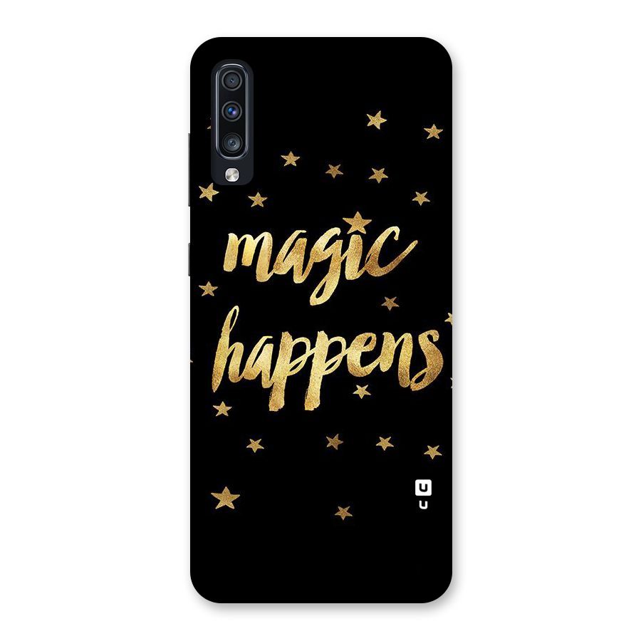 Magic Happens Back Case for Galaxy A70s