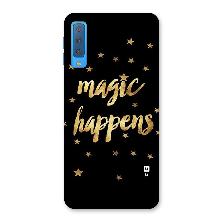 Magic Happens Back Case for Galaxy A7 (2018)