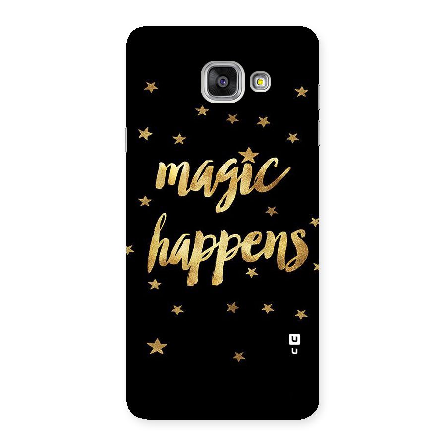 Magic Happens Back Case for Galaxy A7 2016