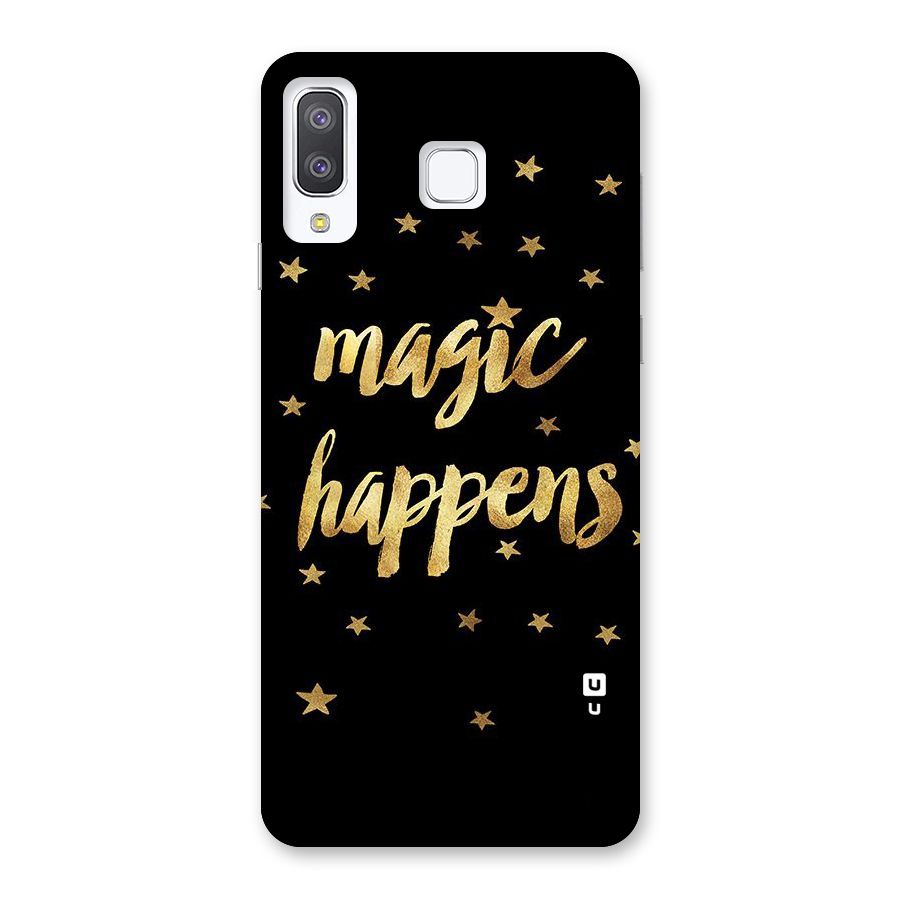Magic Happens Back Case for Galaxy A8 Star