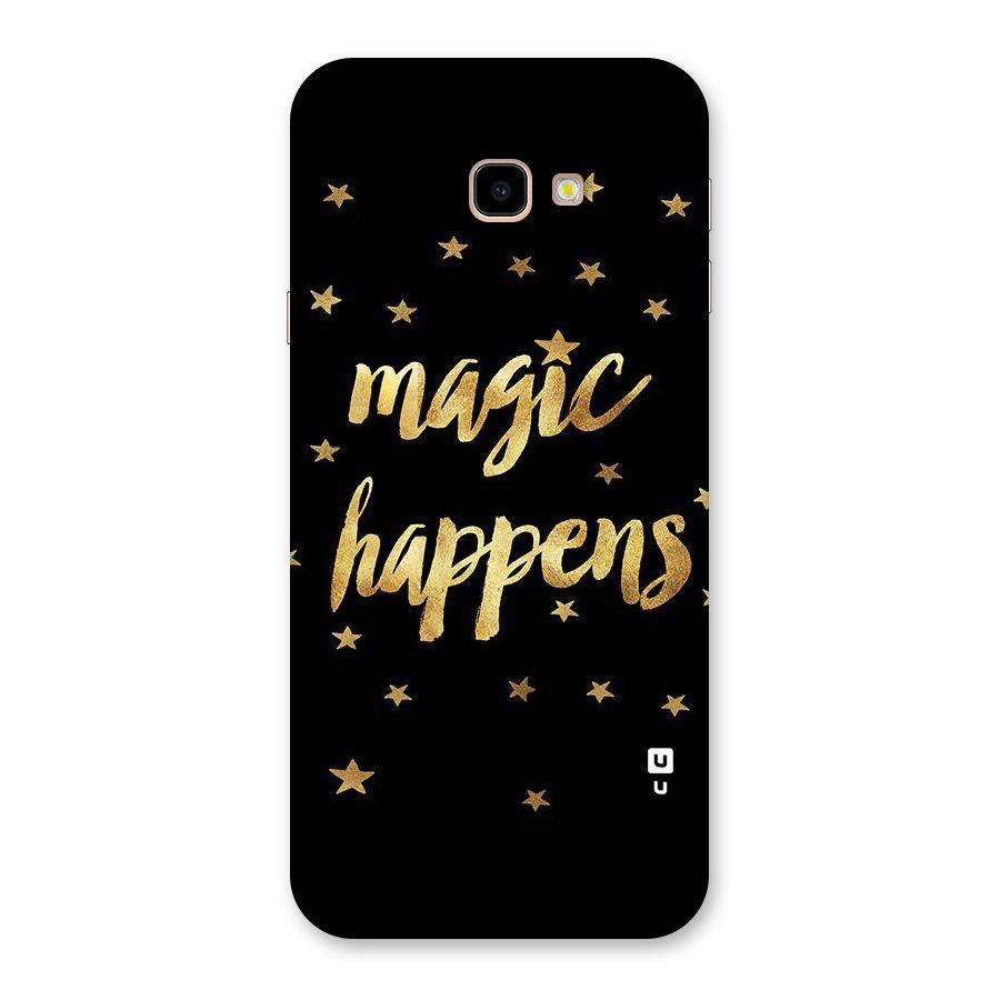 Magic Happens Back Case for Galaxy J4 Plus