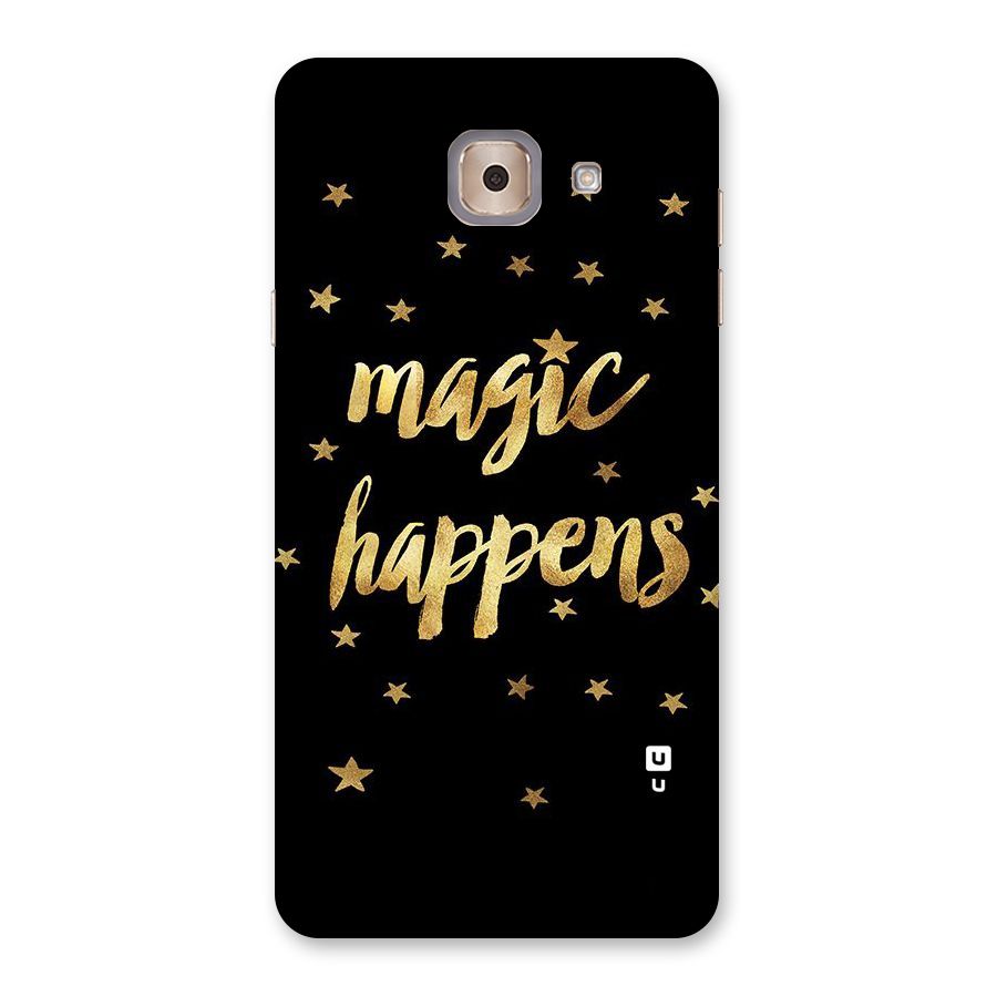 Magic Happens Back Case for Galaxy J7 Max