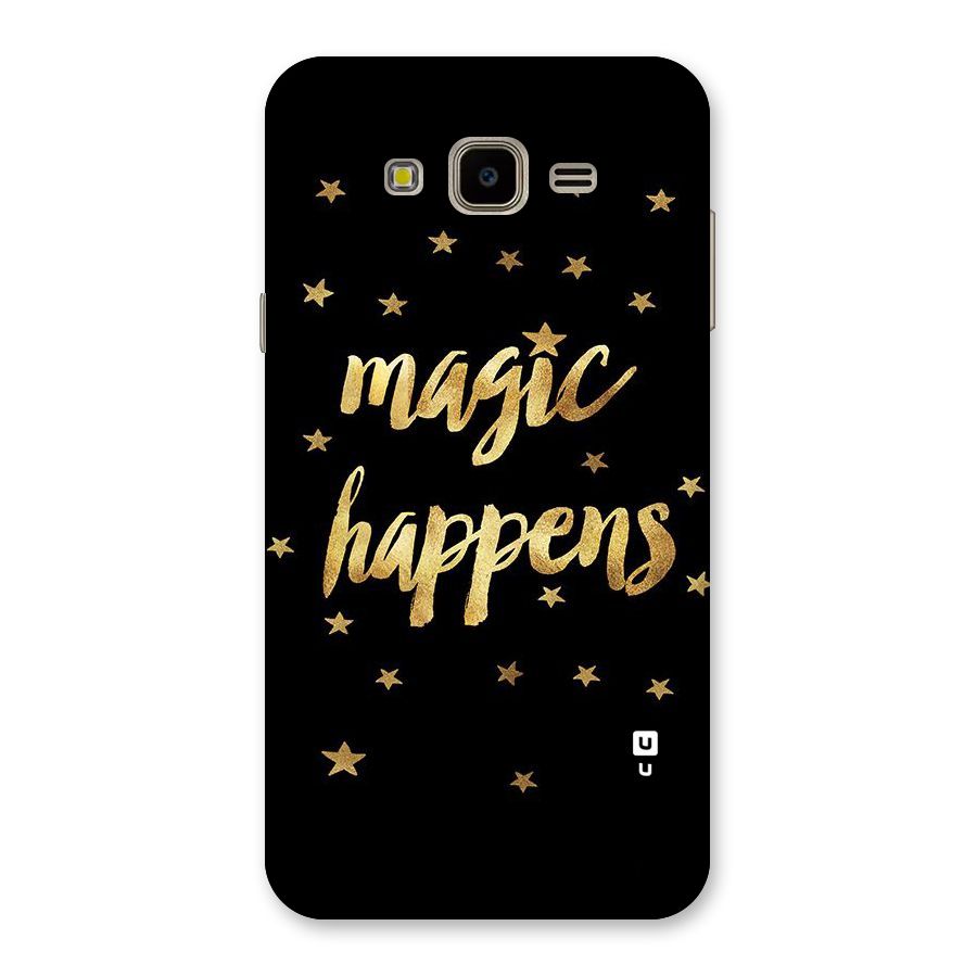Magic Happens Back Case for Galaxy J7 Nxt