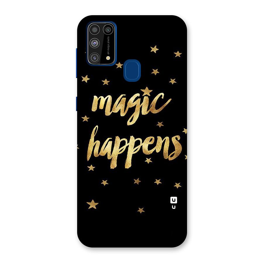 Magic Happens Back Case for Galaxy M31