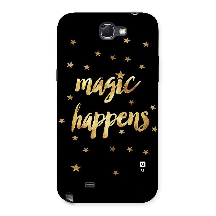 Magic Happens Back Case for Galaxy Note 2