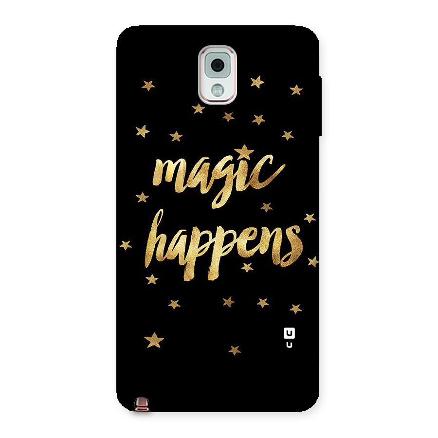 Magic Happens Back Case for Galaxy Note 3