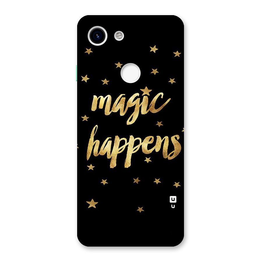 Magic Happens Back Case for Google Pixel 3