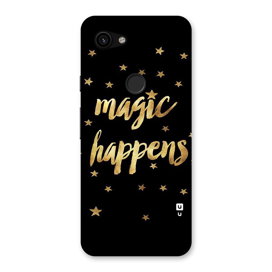 Magic Happens Back Case for Google Pixel 3a