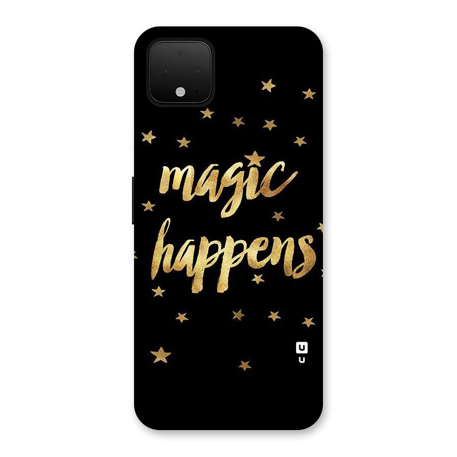 Magic Happens Back Case for Google Pixel 4 XL