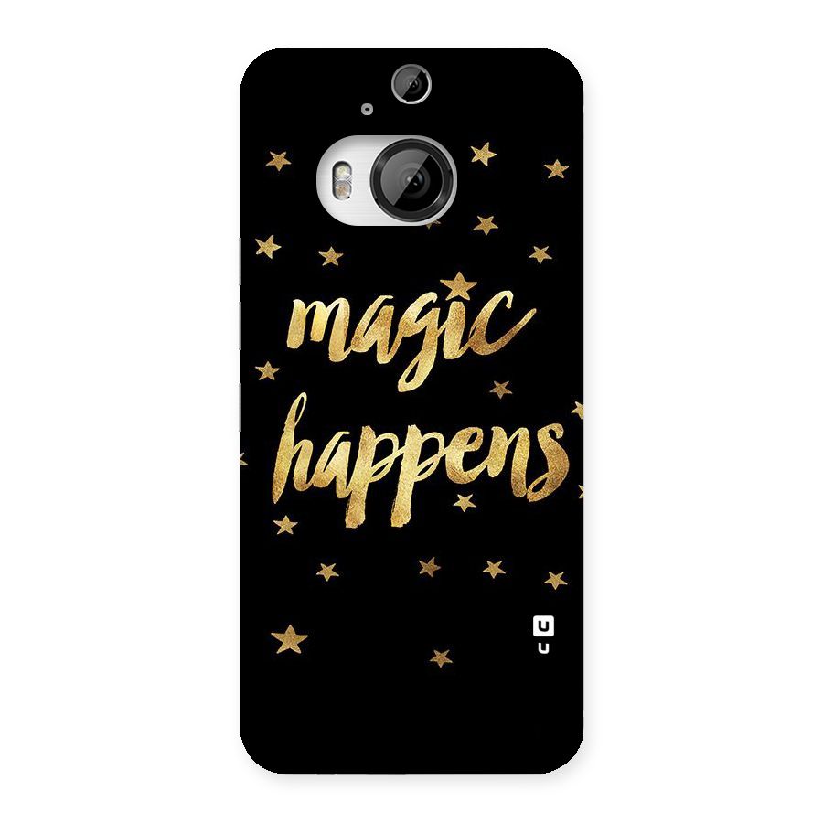 Magic Happens Back Case for HTC One M9 Plus