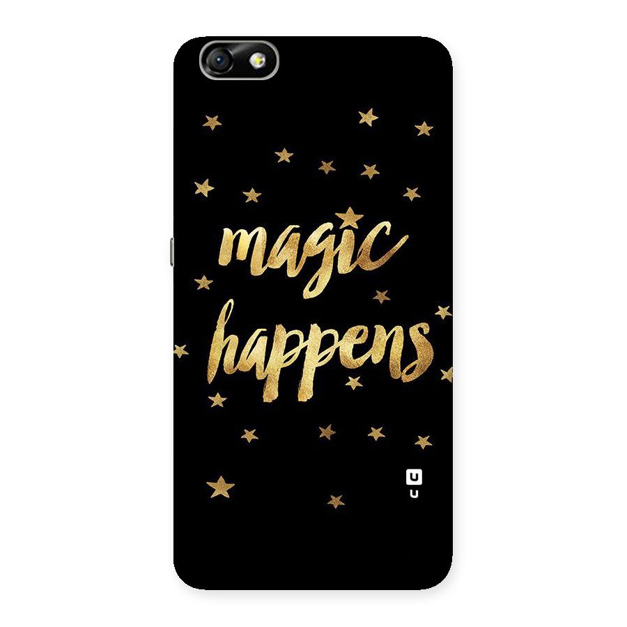 Magic Happens Back Case for Honor 4X