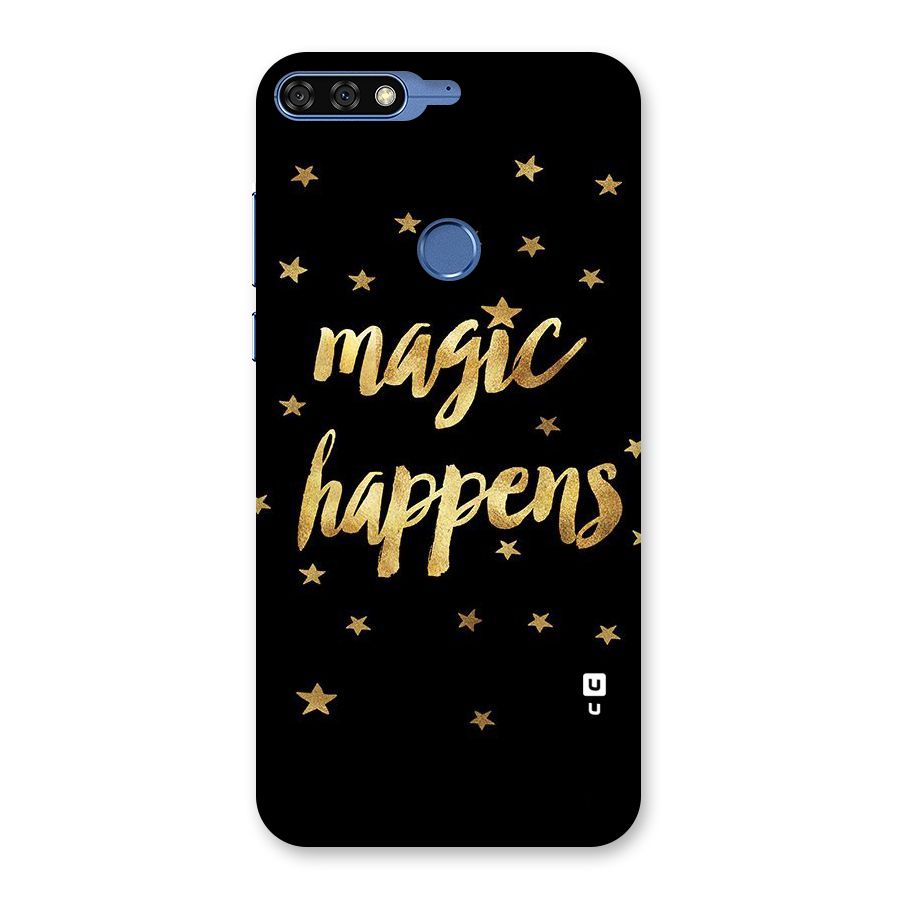 Magic Happens Back Case for Honor 7C