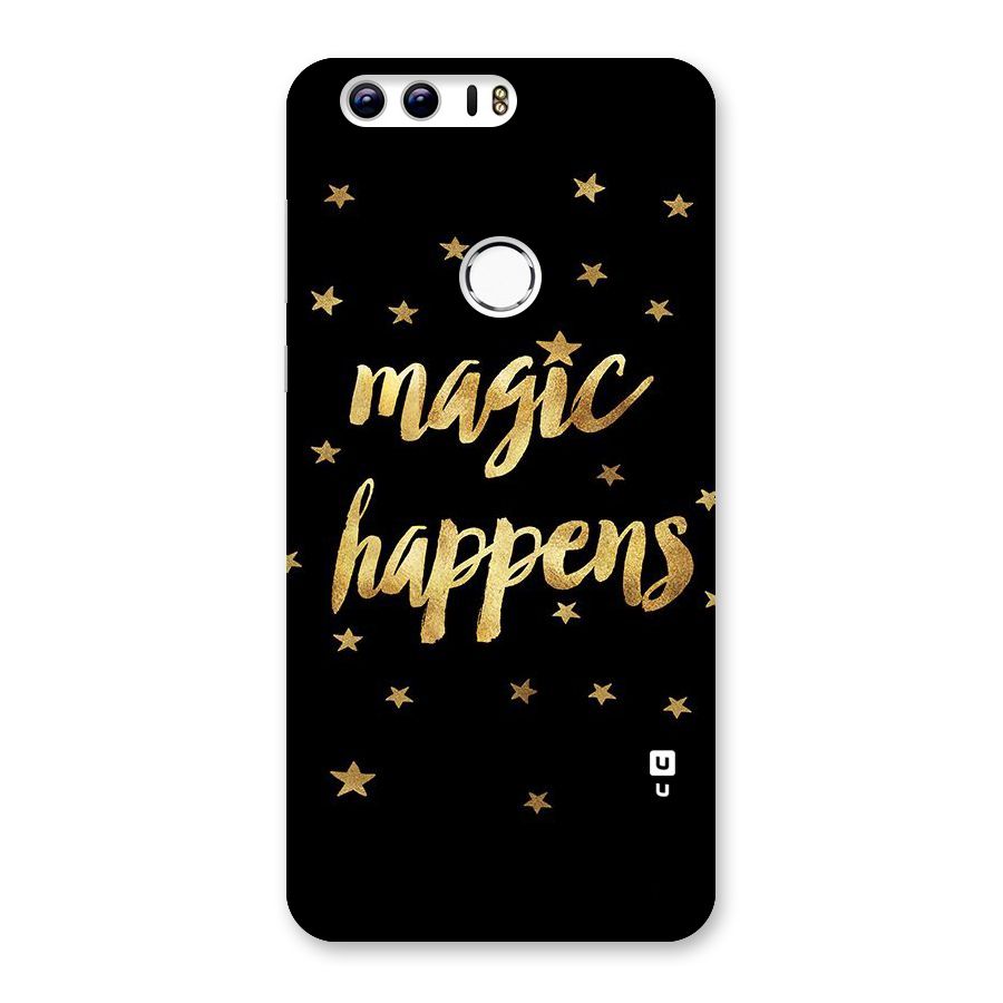 Magic Happens Back Case for Honor 8