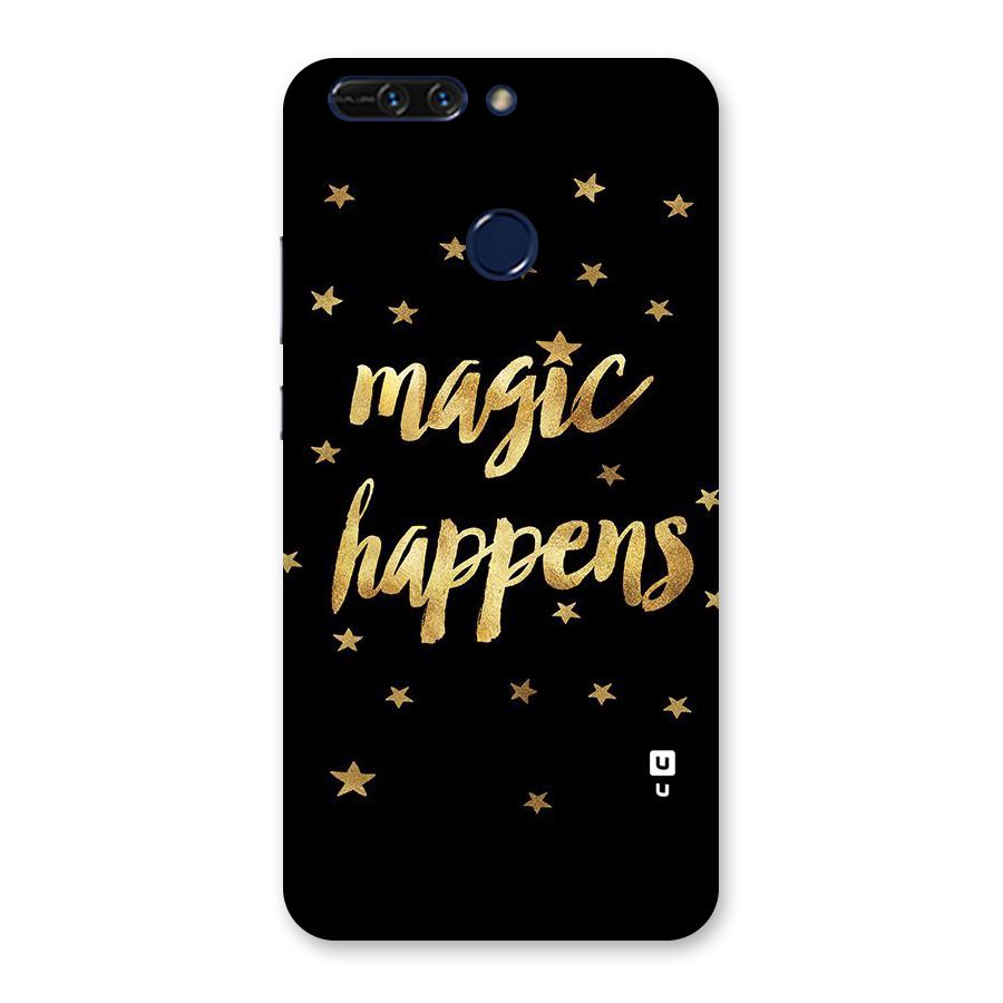 Magic Happens Back Case for Honor 8 Pro
