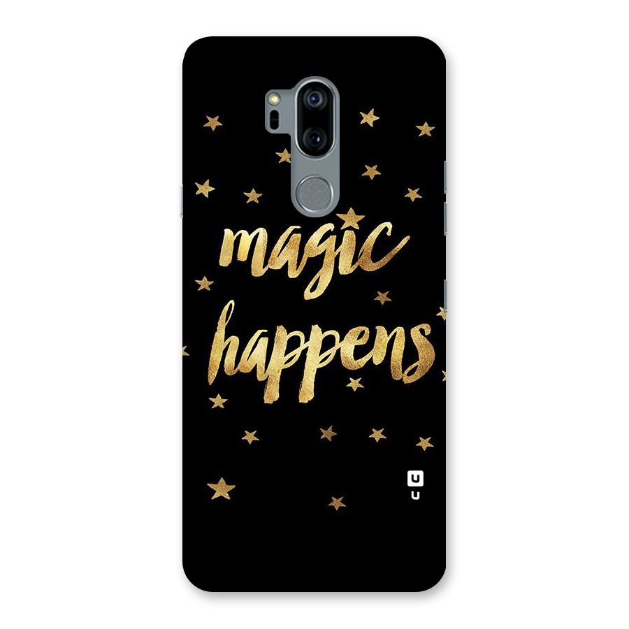 Magic Happens Back Case for LG G7
