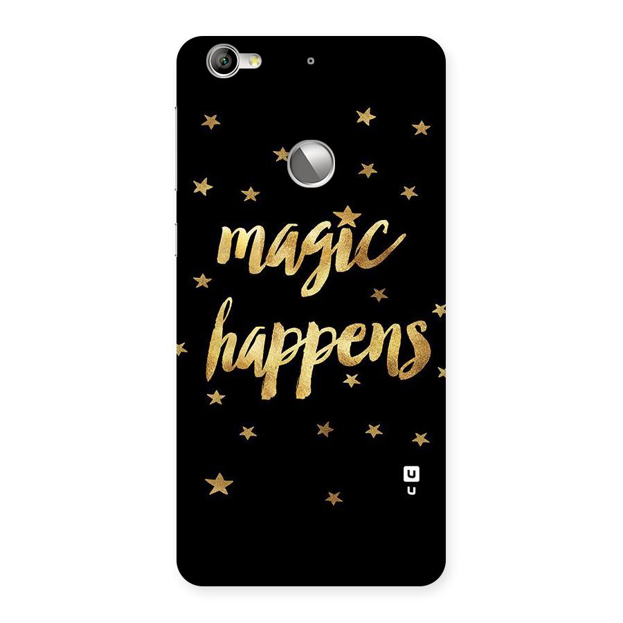 Magic Happens Back Case for LeTV Le 1s