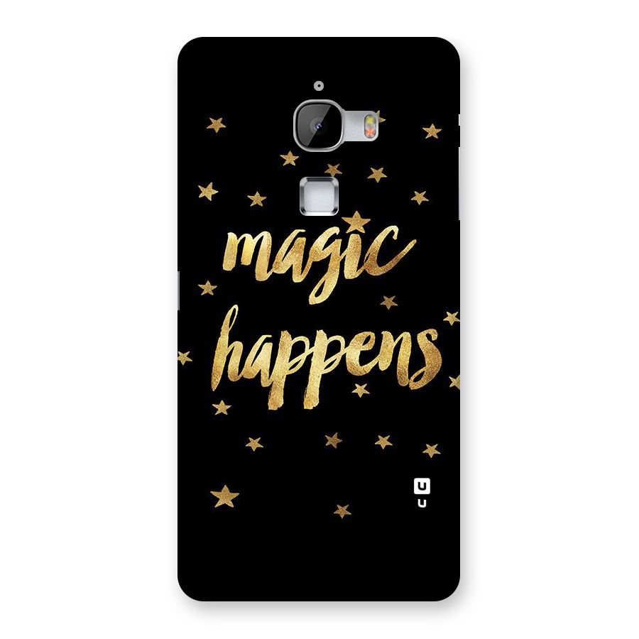 Magic Happens Back Case for LeTv Le Max