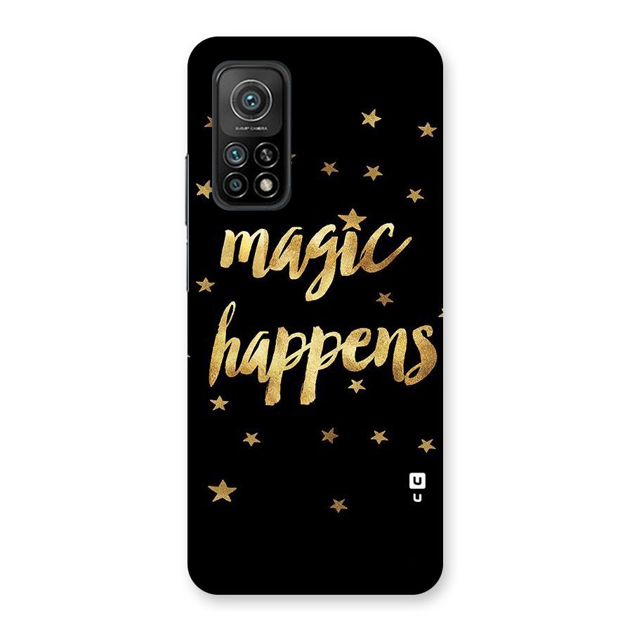 Magic Happens Back Case for Mi 10T 5G