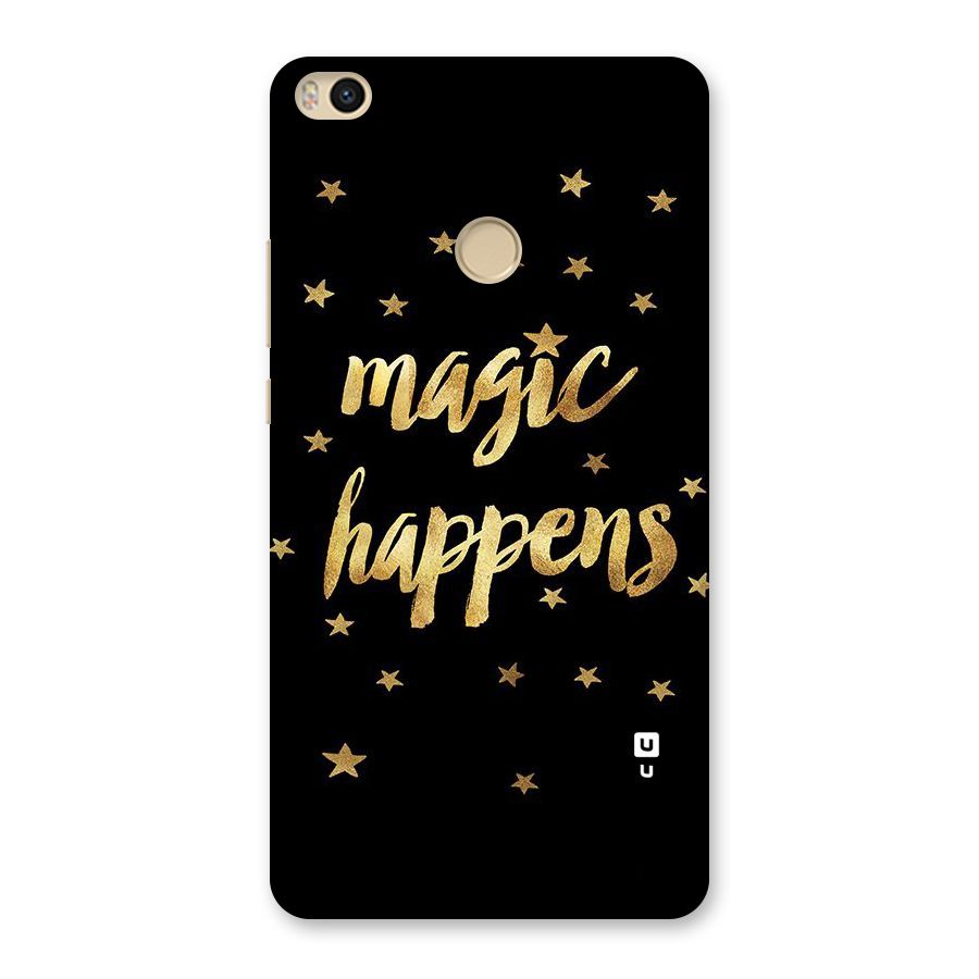 Magic Happens Back Case for Mi Max 2