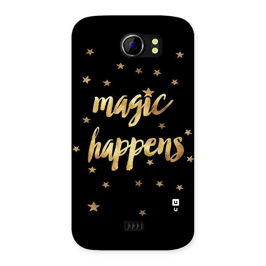 Magic Happens Back Case for Micromax Canvas 2 A110