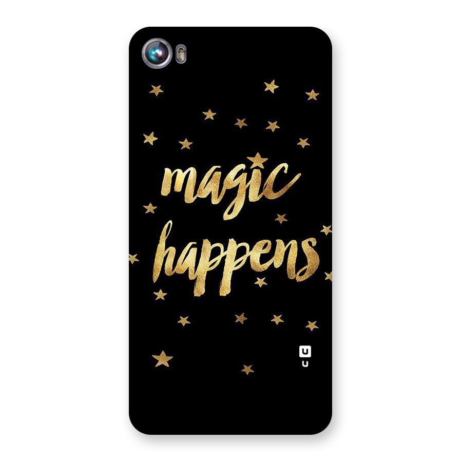 Magic Happens Back Case for Micromax Canvas Fire 4 A107