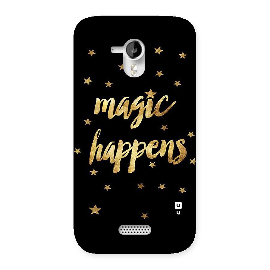 Magic Happens Back Case for Micromax Canvas HD A116
