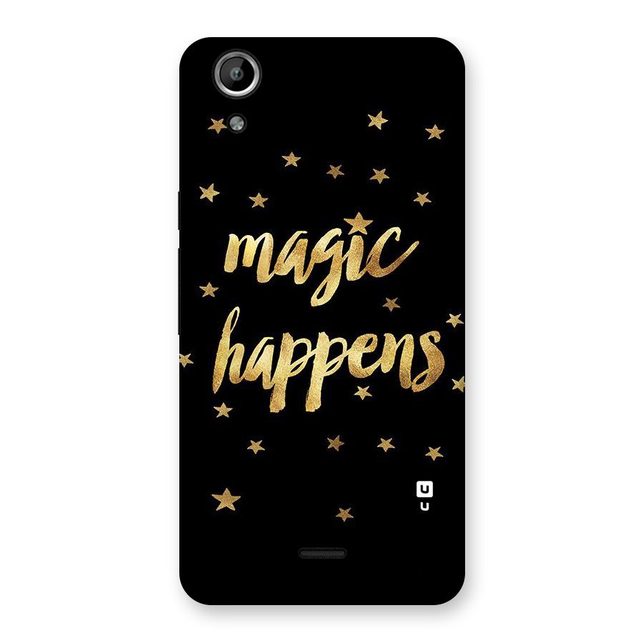 Magic Happens Back Case for Micromax Canvas Selfie Lens Q345