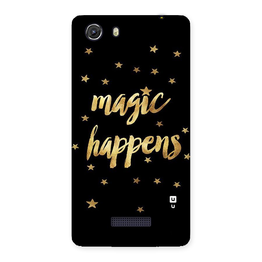 Magic Happens Back Case for Micromax Unite 3