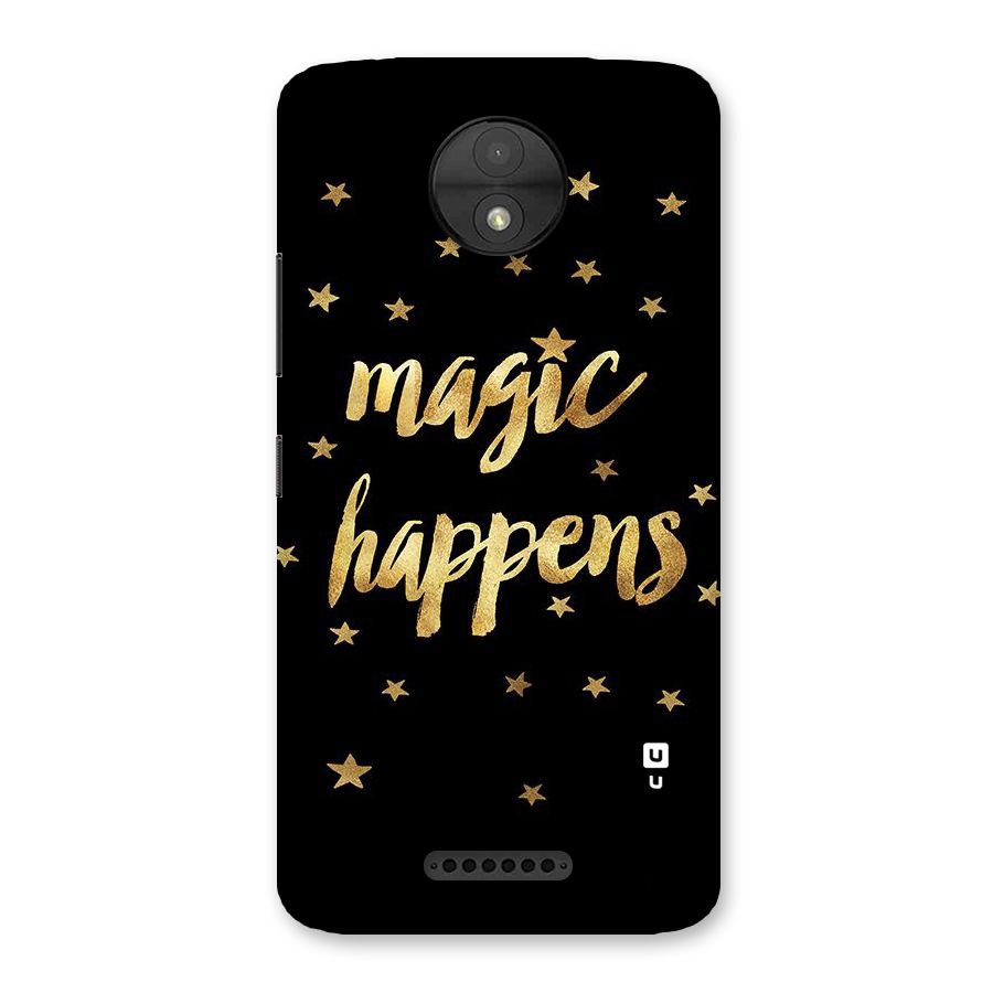 Magic Happens Back Case for Moto C