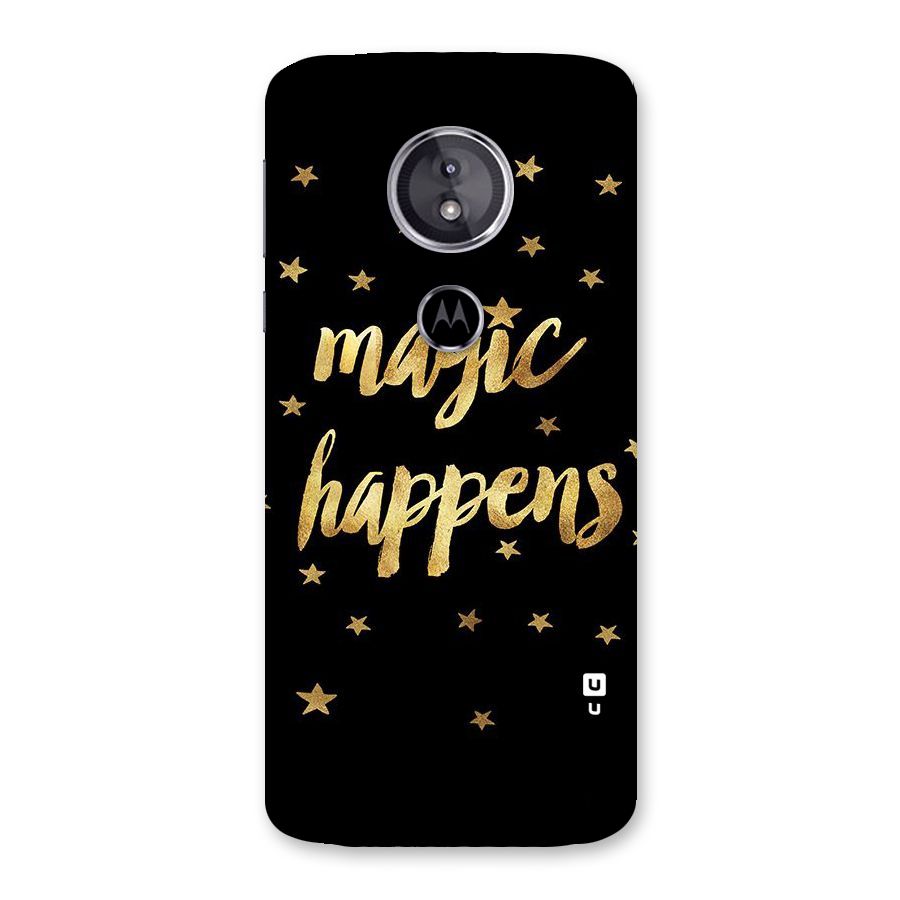 Magic Happens Back Case for Moto E5