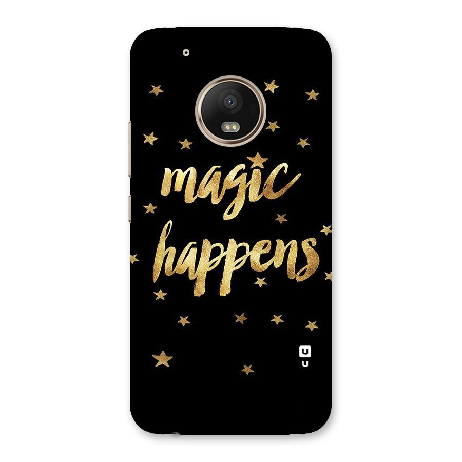 Magic Happens Back Case for Moto G5 Plus