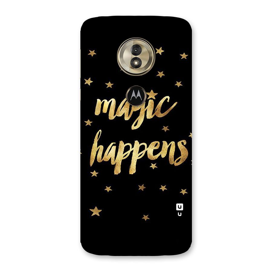 Magic Happens Back Case for Moto G6 Play