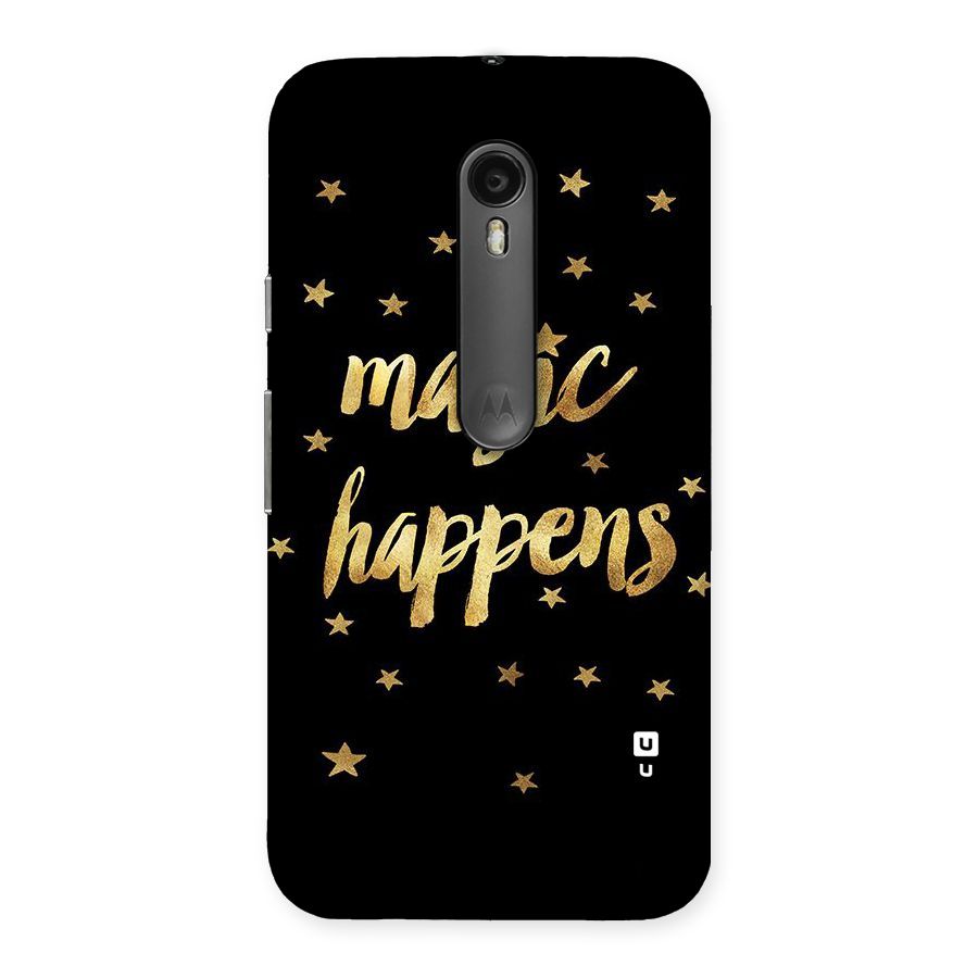 Magic Happens Back Case for Moto G Turbo