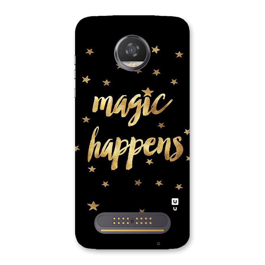 Magic Happens Back Case for Moto Z2 Play