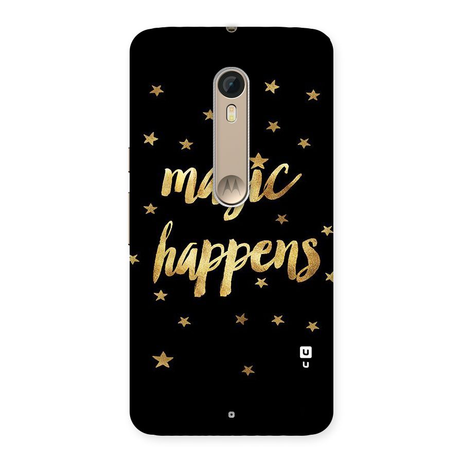 Magic Happens Back Case for Motorola Moto X Style