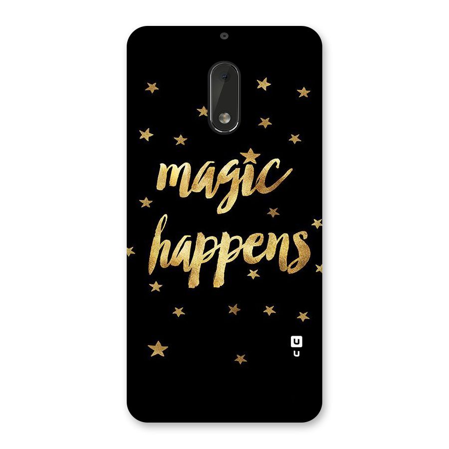Magic Happens Back Case for Nokia 6