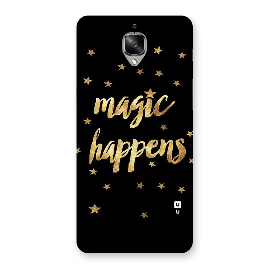 Magic Happens Back Case for OnePlus 3