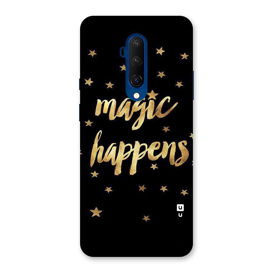 Magic Happens Back Case for OnePlus 7T Pro