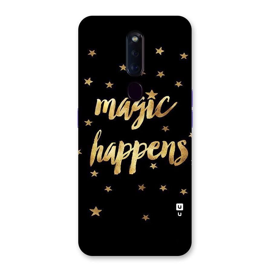 Magic Happens Back Case for Oppo F11 Pro
