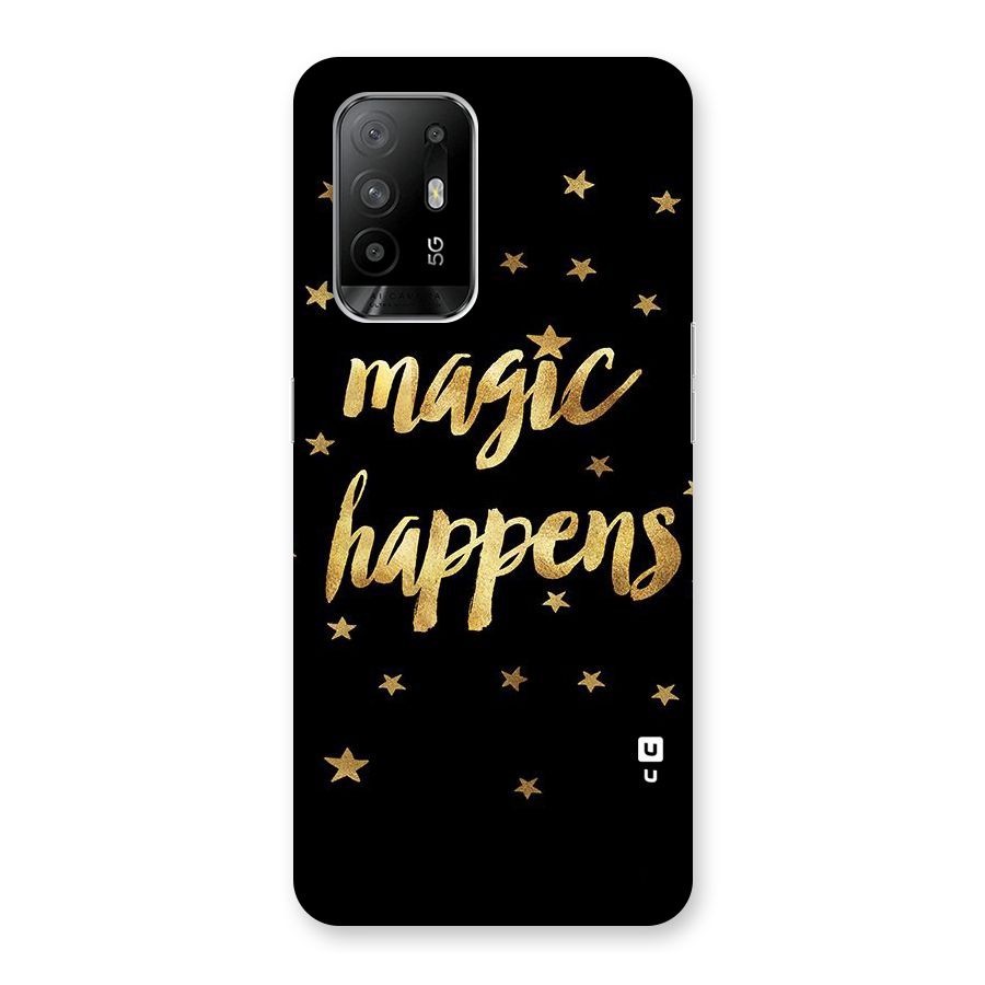 Magic Happens Back Case for Oppo F19 Pro Plus 5G