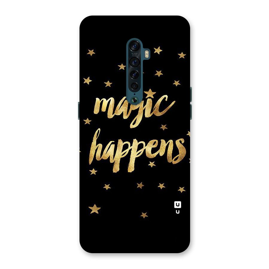 Magic Happens Back Case for Oppo Reno2