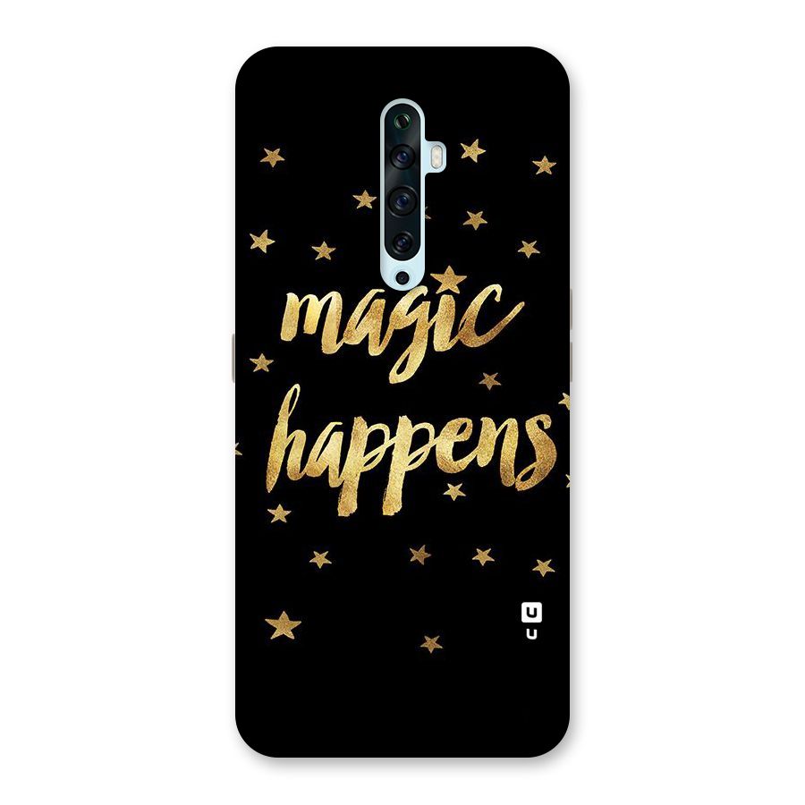 Magic Happens Back Case for Oppo Reno2 Z