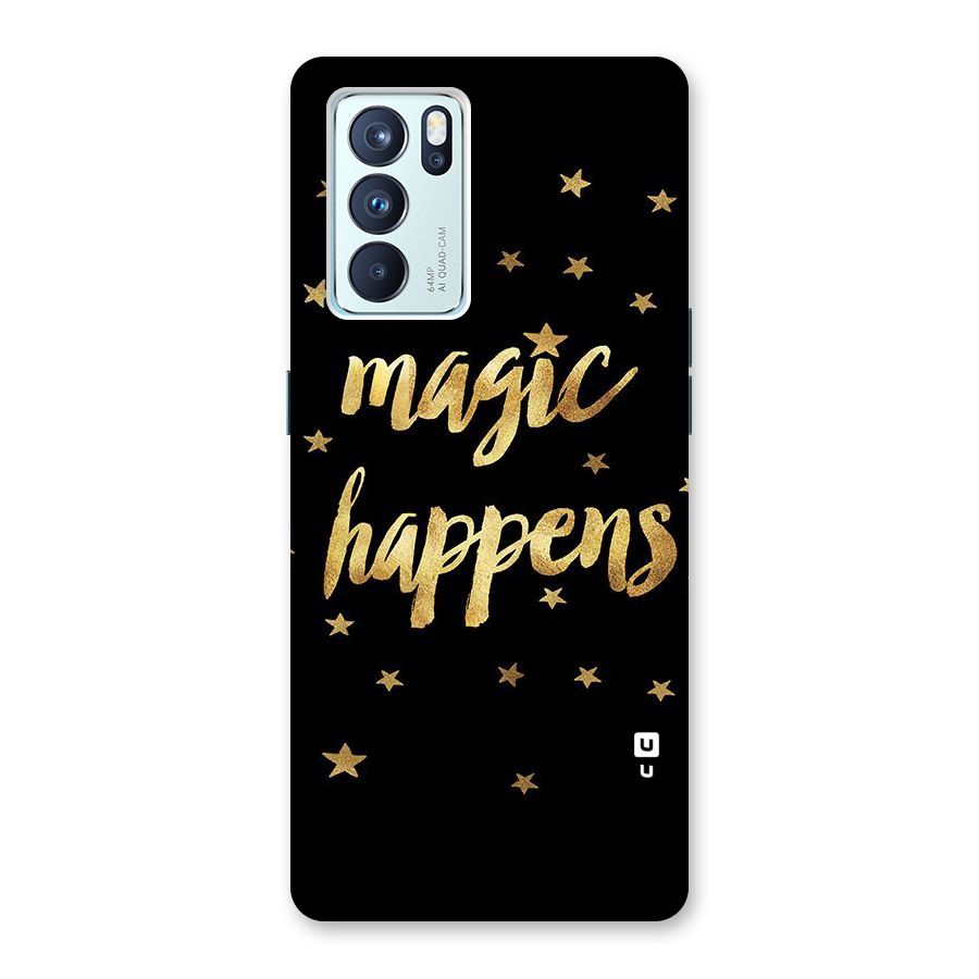 Magic Happens Back Case for Oppo Reno6 Pro 5G