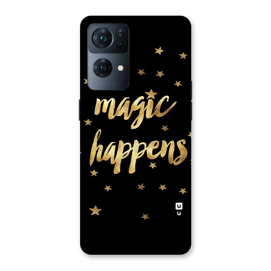 Magic Happens Back Case for Oppo Reno7 Pro 5G