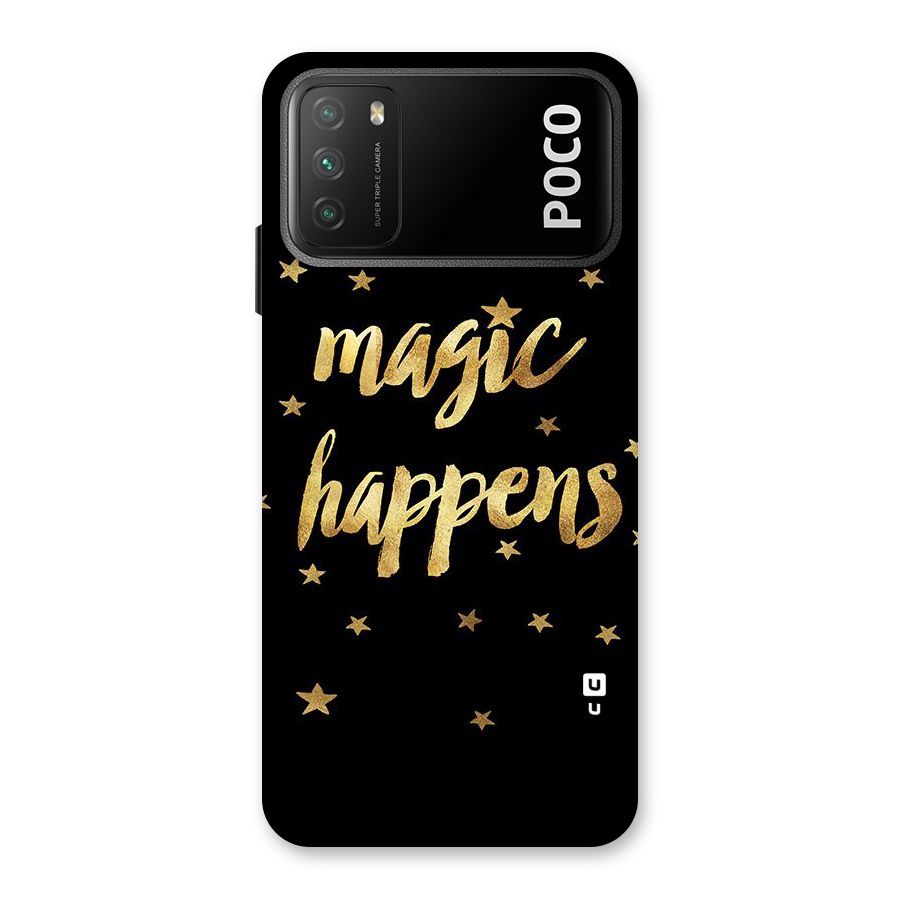 Magic Happens Back Case for Poco M3