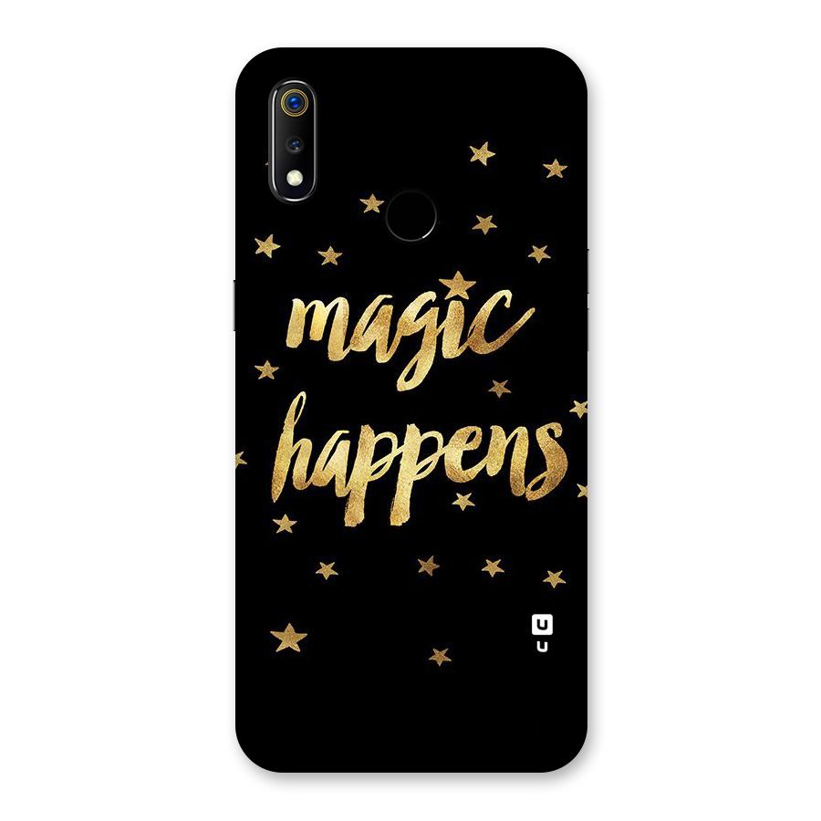 Magic Happens Back Case for Realme 3