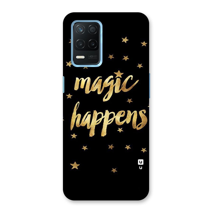 Magic Happens Back Case for Realme 8 5G