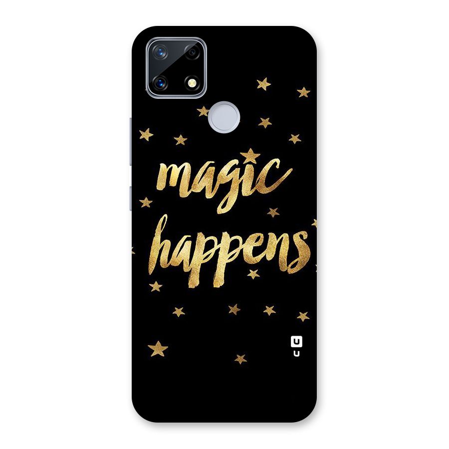 Magic Happens Back Case for Realme Narzo 20