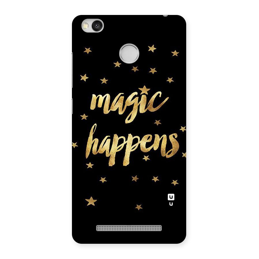 Magic Happens Back Case for Redmi 3S Prime
