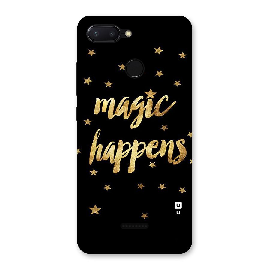 Magic Happens Back Case for Redmi 6